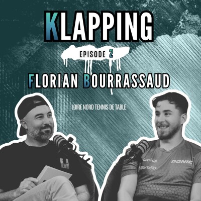 Épisode #2 : Florian BOURRASSAUD - Loire Nord Tennis de Table cover