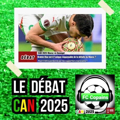 Débat CAN 2025- Brahim Diaz🇲🇦 est-il l'unique responsable de l'élimination du Maroc❓🤔 cover