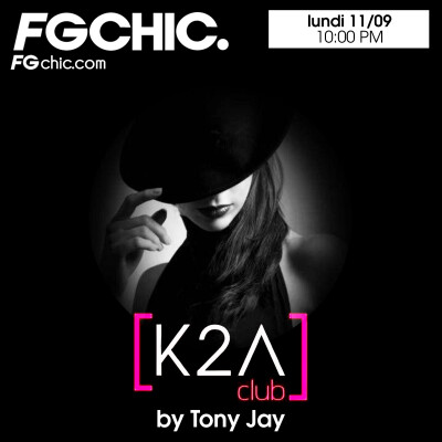 FG CHIC / K2A CLUB By TONY JAY cover