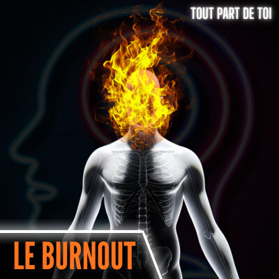LE BURNOUT : un des meilleurs cadeaux que ta personne peut te faire cover