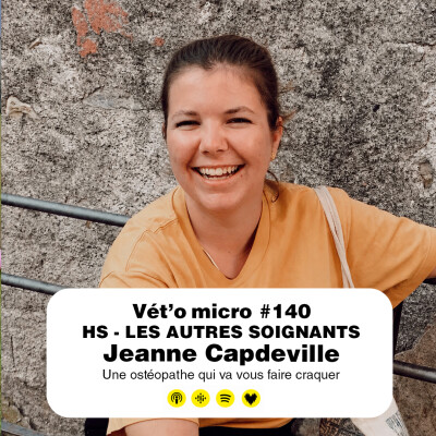 Épisode #140 - HS LES AUTRES SOIGNANTS - Jeanne Capdeville : une ostéopathe qui va vous faire craquer cover