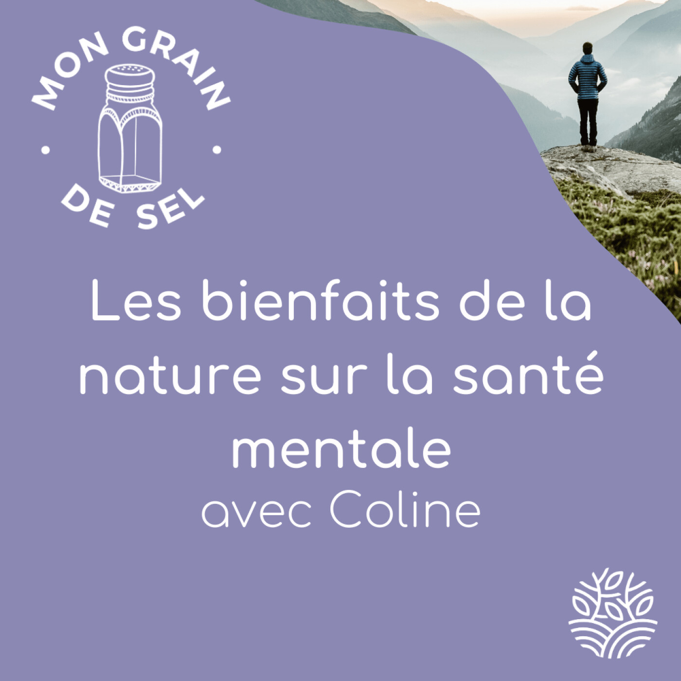 #6 - Les bienfaits de la nature sur la santé mentale avec Coline - Partie 1