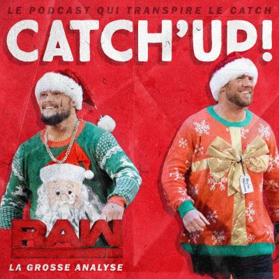Catch'up! WWE Raw du 25 décembre 2017 cover