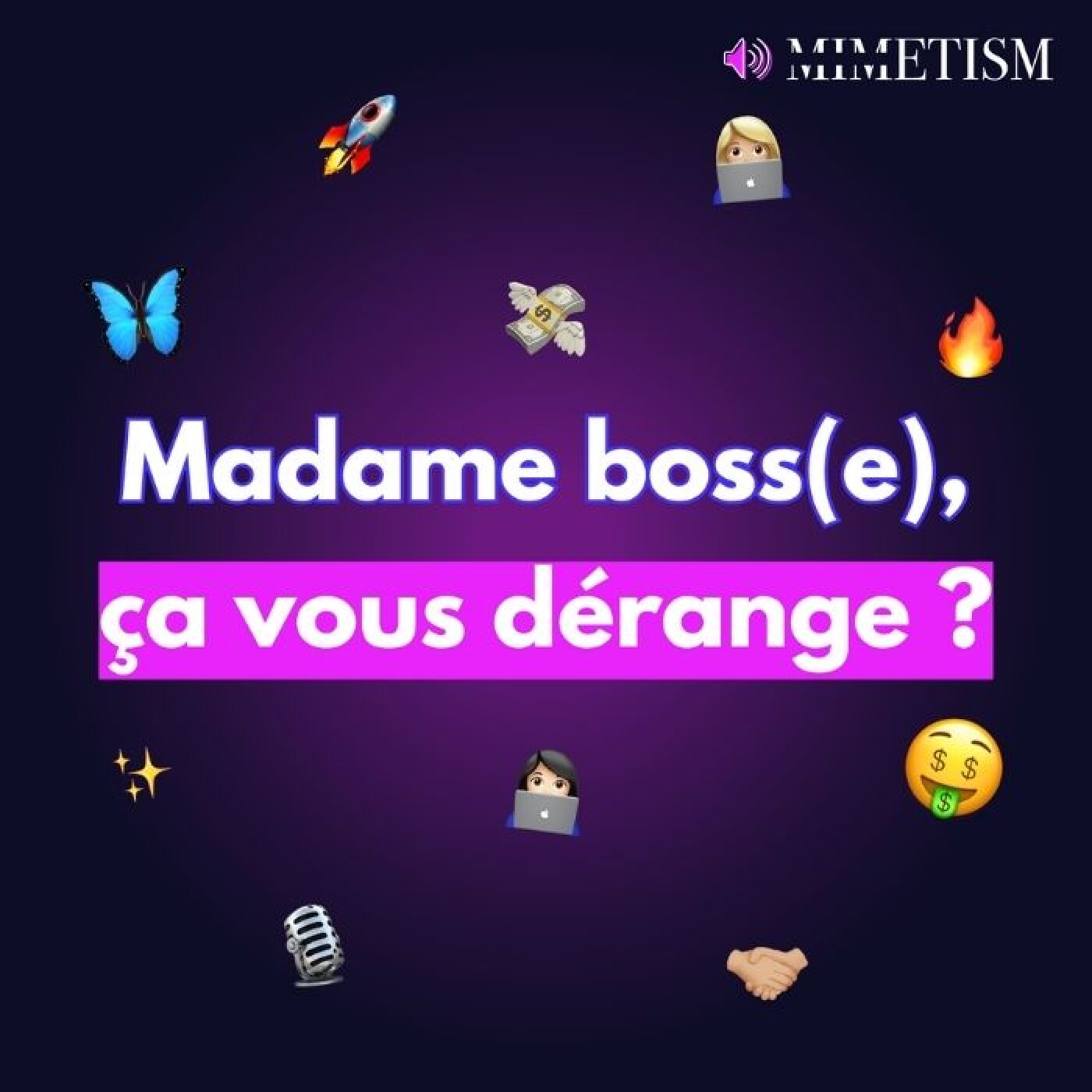 MADAME BOSS(E), ÇA VOUS DÉRANGE ?