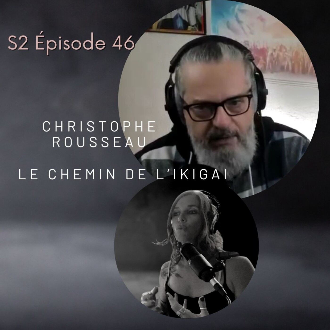 S2E47 – Le Grand Voyage vers l’ikigai avec Christophe Rousseau