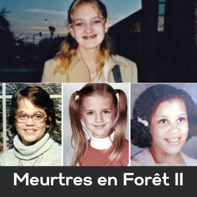 Episode #77 - Meurtres en forêt II : Magalie Part & les Girl Scouts Murders cover