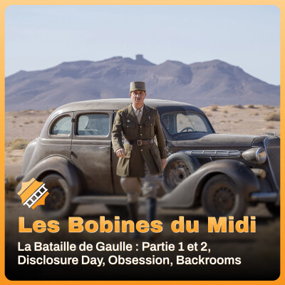 La Bataille de Gaulle: Partie 1 et 2, Disclosure Day, Obsession, Backrooms cover