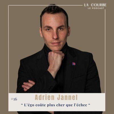#16, Adrien : " L'égo coûte plus cher que l'échec " cover