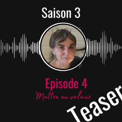 TEASER Saison 3 Ep4: Mettre en valeur cover