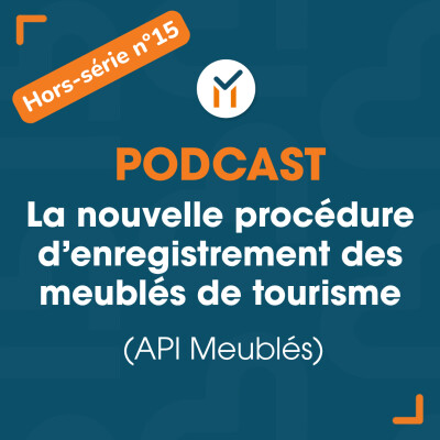 La nouvelle procédure d'enregistrement des meublés de tourisme (API Meublés) cover