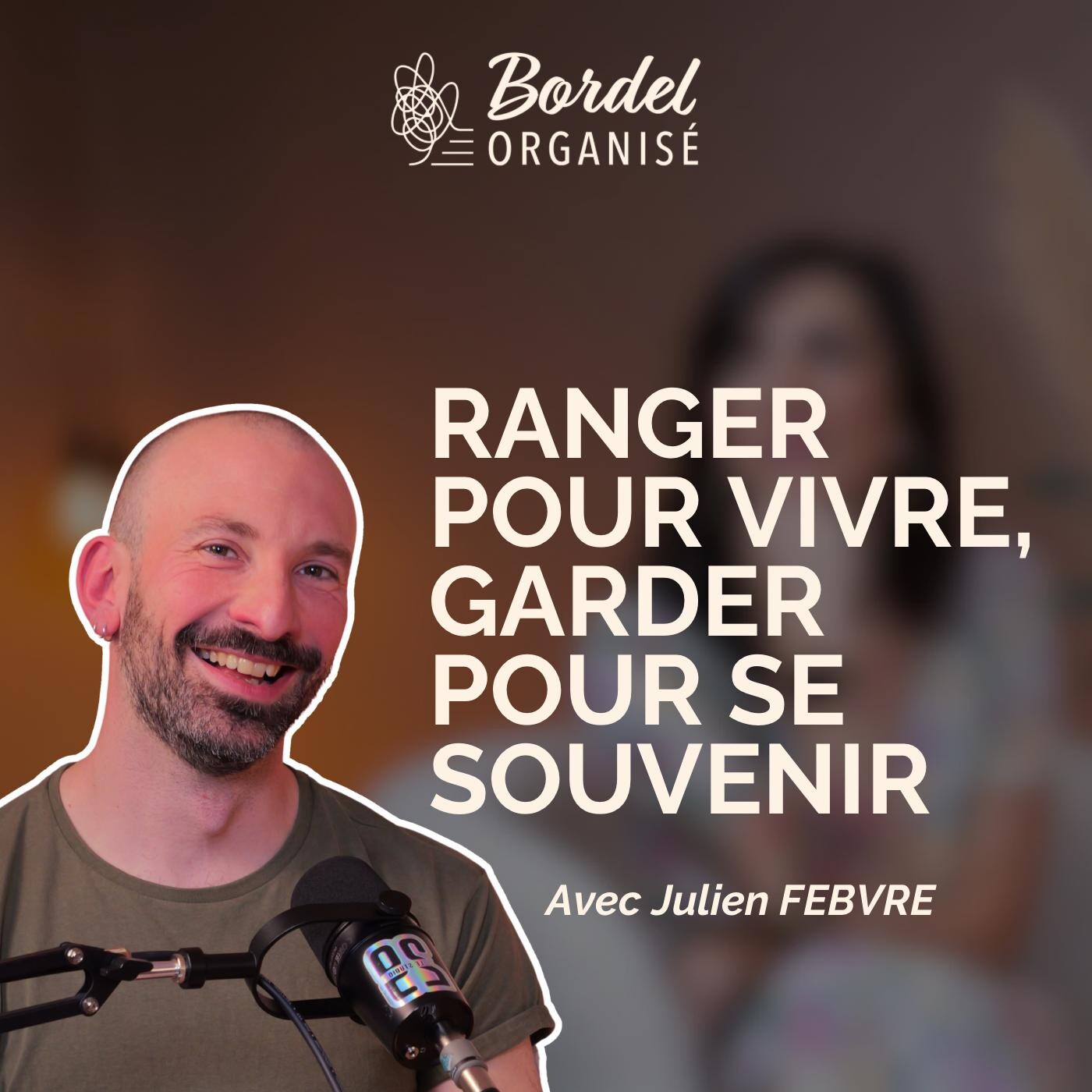 Julien Febvre - Ranger pour vivre, garder pour se souvenir
