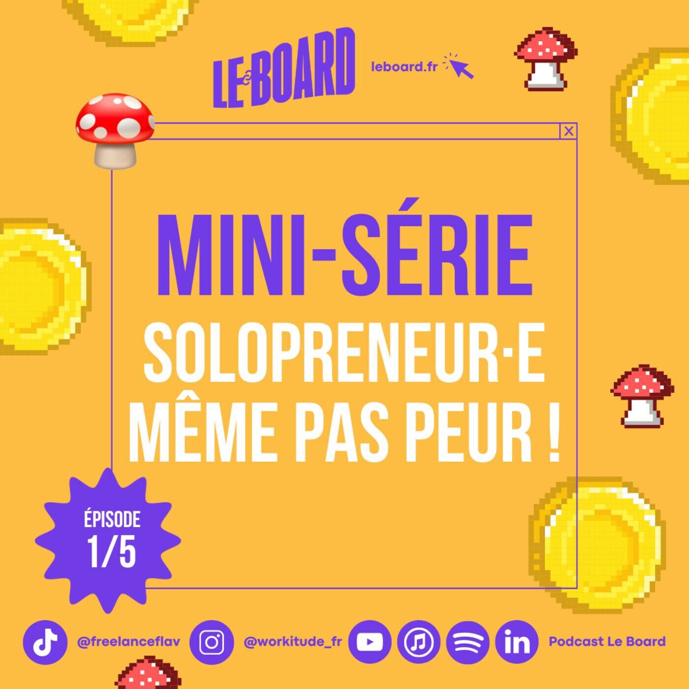 🍄 Solopreneur·e, même pas peur! - Mini-série - Episode 1