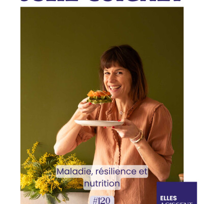 TEASING #120 Julie Coignet naturopathe "Maladie, Résilience, Nutrition" cover