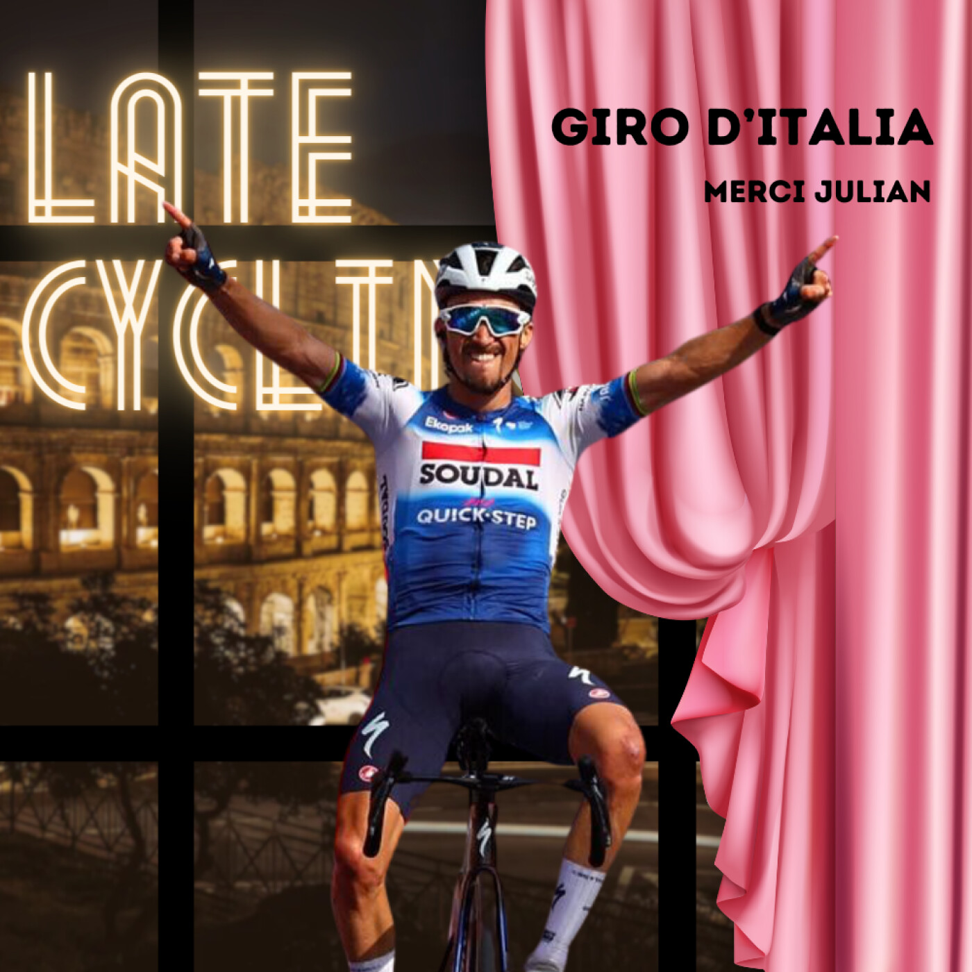 LATE CYCLING #99 | Giro : MERCI JULIAN ! episode artwork