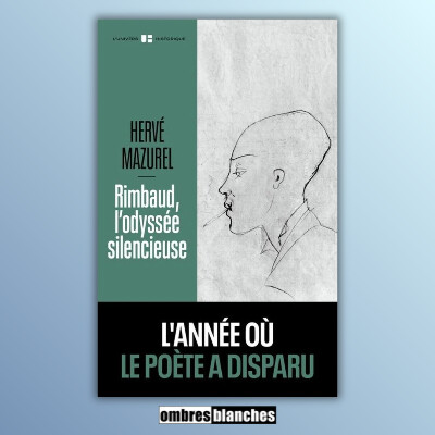 Hervé Mazurel → Rimbaud, l'odyssée silencieuse cover