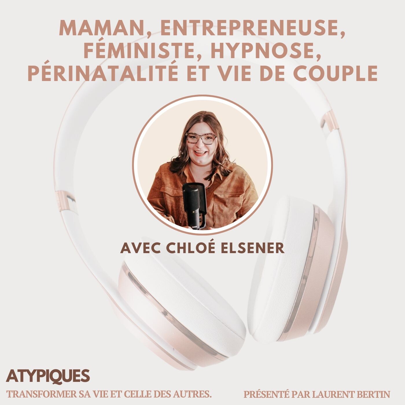 Maman, entrepreneuse, féministe, hypnose, périnatalité et vie de couple avec Chloé Elsener