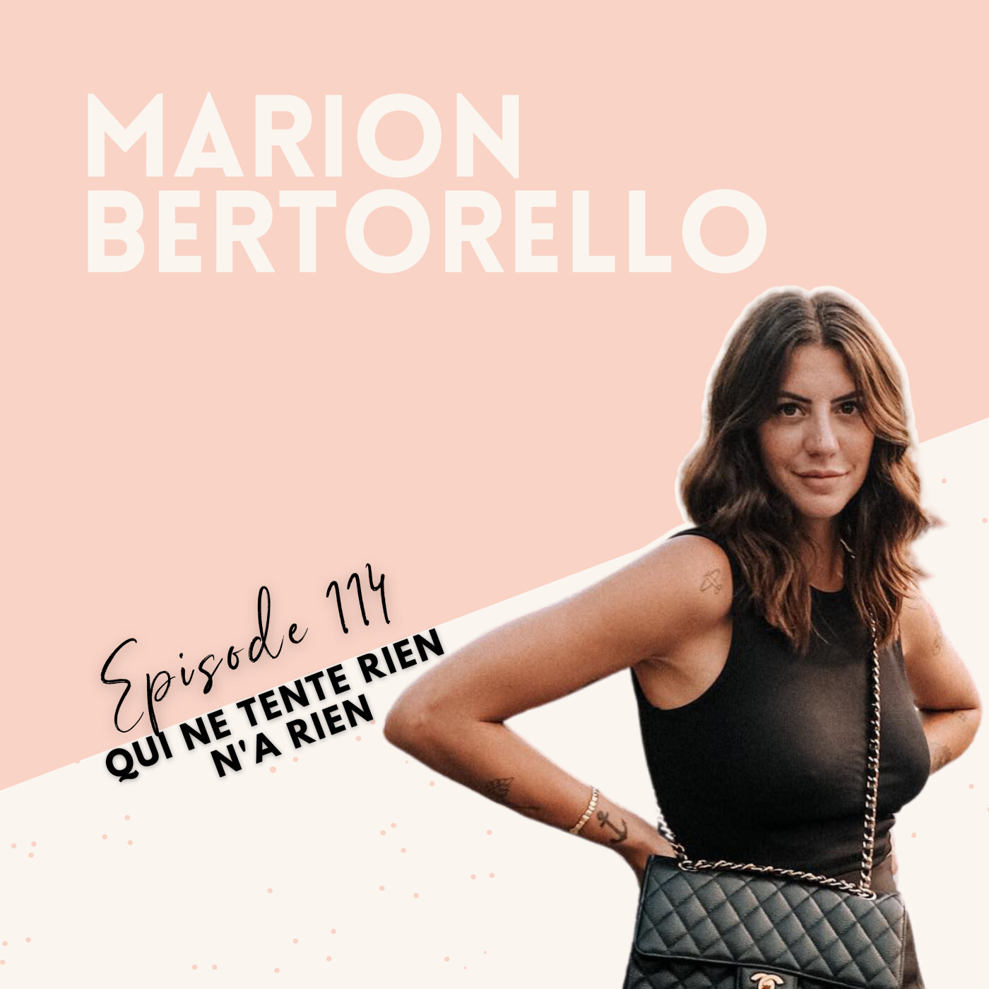 EP 114 - MARION BERTORELLO - QUI NE TENTE RIEN N'A RIEN episode artwork