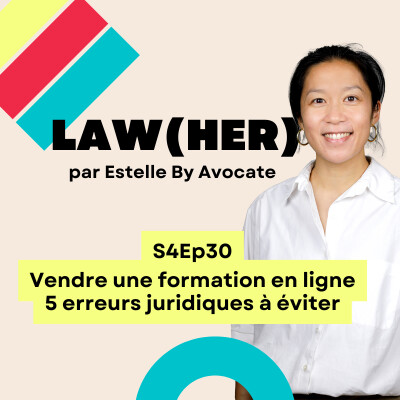 S4Ep30 - Vendre une formation en ligne - 5 erreurs juridiques à éviter cover