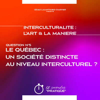 Interculturalité (Q5) : Le Québec... une société distincte au niveau interculturel ? cover