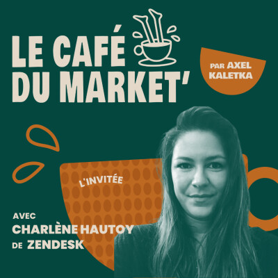 #85 Partner marketing : un levier sous-exploité - avec Charlène Hautoy, Head of Partner Marketing EMEA chez Zendesk cover