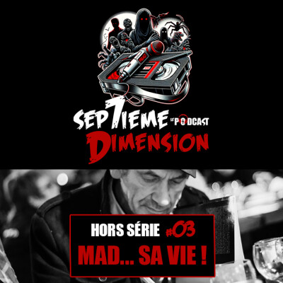HORS SERIE #3 I Mad... sa vie ! cover