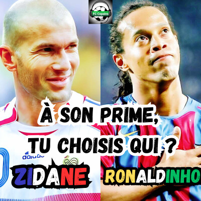 A son prime, tu choisis qui ? Zinedine Zidane ou Ronaldinho cover