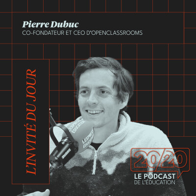 #50 - Apprendre à apprendre : la compétence clé à l’ère de l’IA. Pierre Dubuc, Co-fondateur et CEO d'Openclassrooms cover
