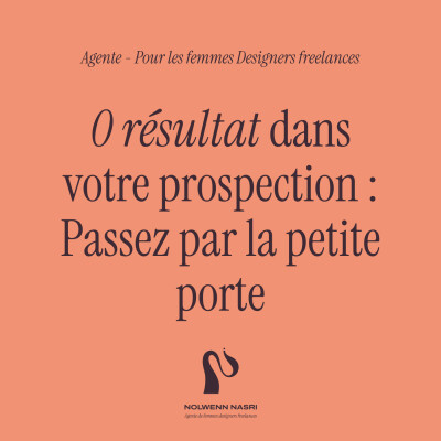 0 résultat dans ta prospection : Passer par la petite porte peut tout changer ! cover