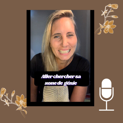 Tips Business #24 : "Aller chercher sa zone de génie" | Camille Le Feuvre cover