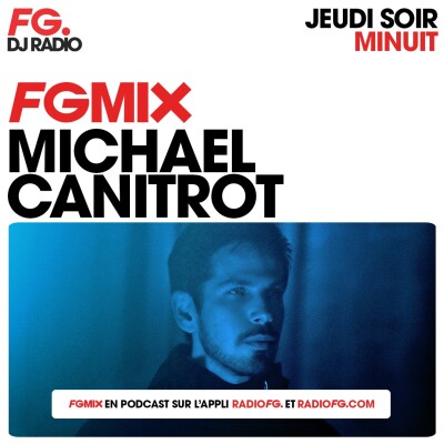 FG MIX : MICHAEL CANITROT cover