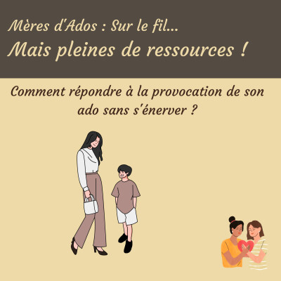 Comment répondre à la provocation de son ado sans s'énerver ? cover