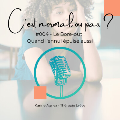 #004 - Le Bore-out : Quand l'ennui épuise aussi cover