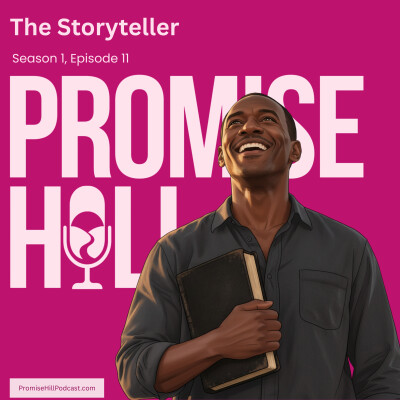 What if Your Struggle Had Purpose? (The Storyteller) | Promise Hill S1 Ep 11 cover