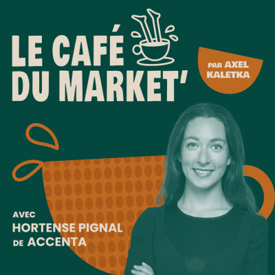 #156 Marketing responsable : allier mission et croissance - avec Hortense Pignal, Head of marketing chez Accenta cover
