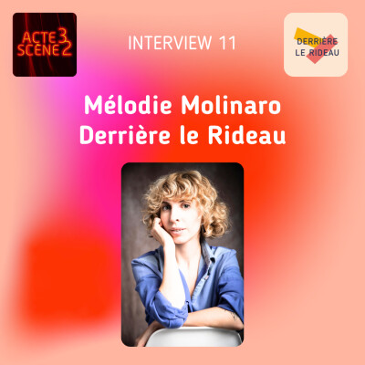 Interview 11 : Mélodie Molinaro, Derrière le rideau cover