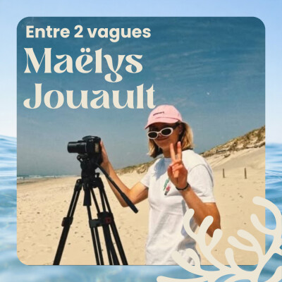 Entre 2 vagues #01 - Maëlys Jouault: Son plus beau souvenir de surf cover
