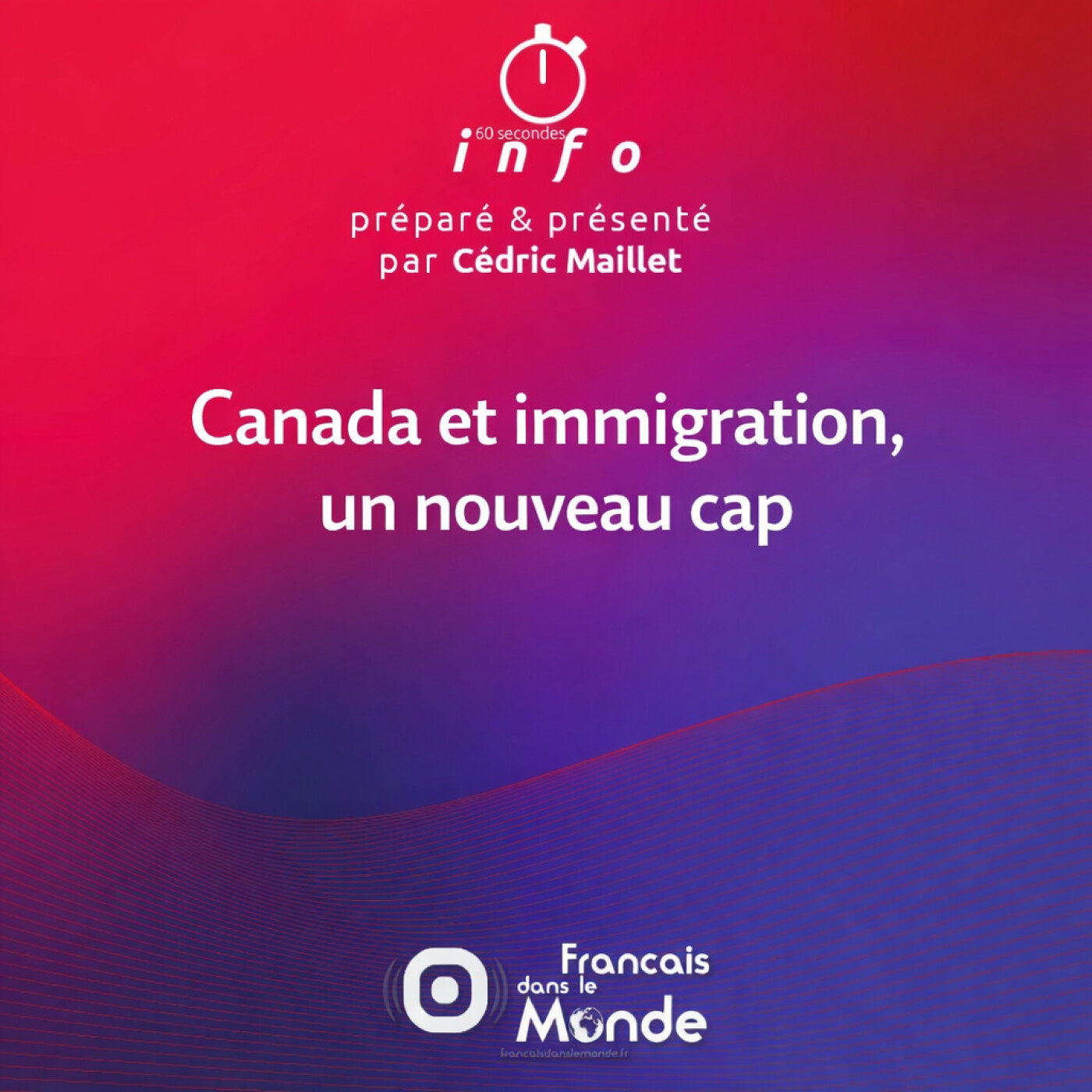 Canada et immigration, un nouveau cap