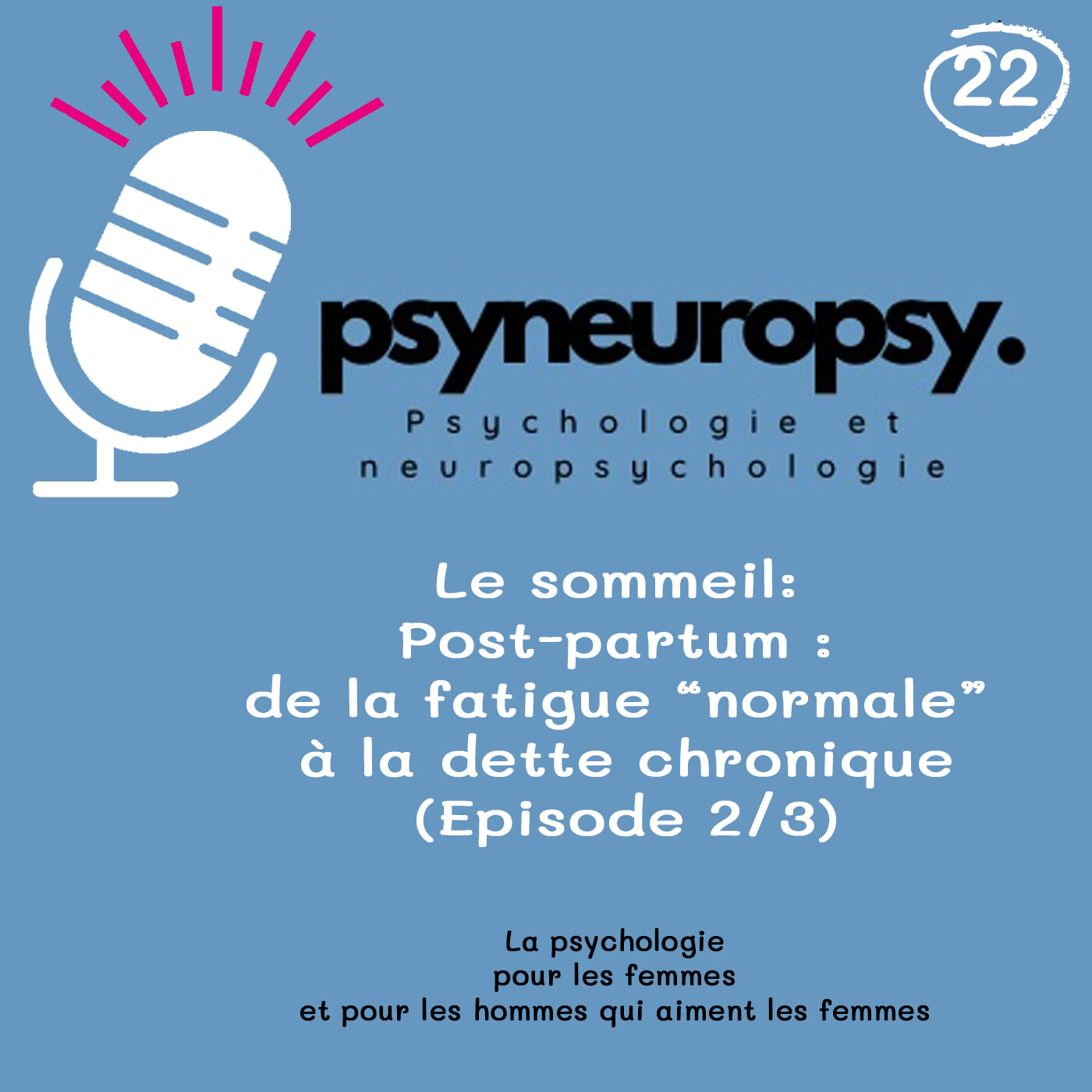 Post-partum : de la fatigue “normale” à la dette chronique