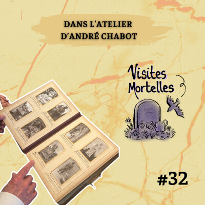 EP32 - Dans l’atelier d’André Chabot cover