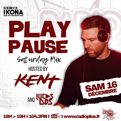 PLAY PAUSE SATURDAY MIX > DJ KENT 16.12.2023 cover