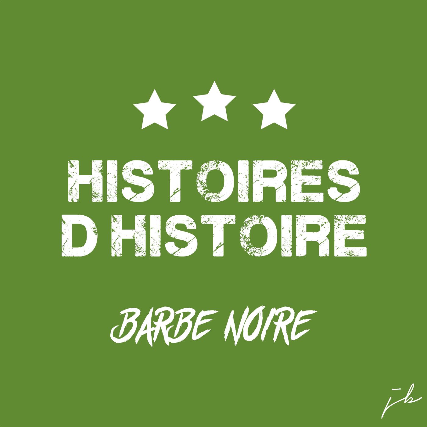 Barbe Noire, Histoires d'Histoire #03