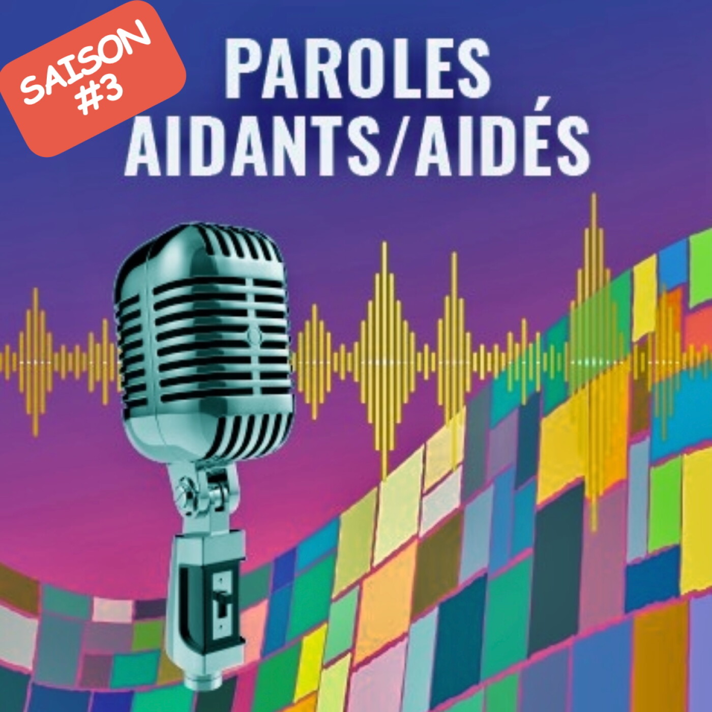 SAISON#3- PAROLES AIDANTS/AIDÉS - ÉPISODE 3 - MAX episode artwork