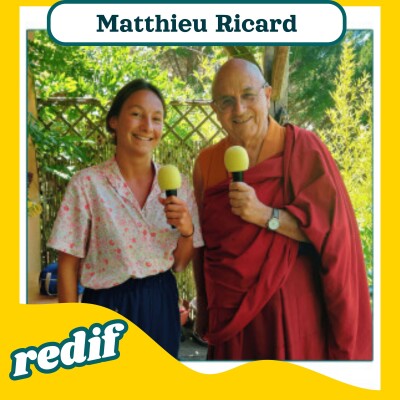 "Cultiver l'émerveillement" : Matthieu Ricard (moine bouddhiste) cover