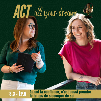 S3 / Ep5 - Quand la confiance, c'est aussi prendre le temps de s'occuper de soi cover