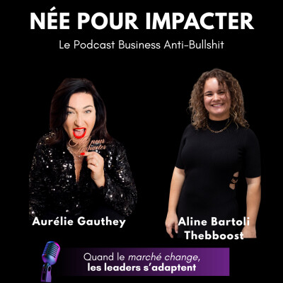 98. Quand le marché change, les leaders s’adaptent avec Aline Bartoli “The Bboost” cover