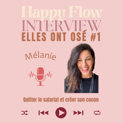 Elles ont osé #1 – Mélanie : Quitter le salariat pour s’écouter et créer son cocon cover