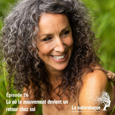 Épisode 26:  Là où le mouvement devient un retour chez soi cover