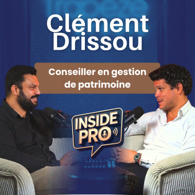 Clément Drissou – Pourquoi un dirigeant peut tout perdre sans prévoyance | Inside Pro #10 cover