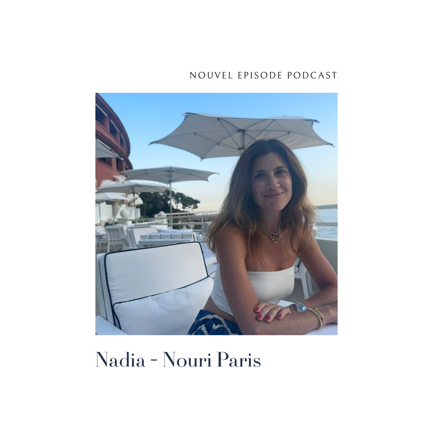 Nadia de Nouris Paris - "Je partage tout cela pour que les femmes se sentent enfin libres" Nadia de Nouris Paris - "Je partage tout cela pour que les femmes se sentent enfin libres"