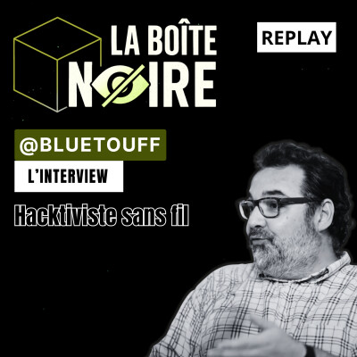 Bluetouff, Hacktiviste sans fil - Interview [LBN EP01] cover